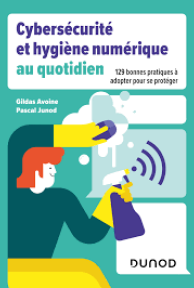 Cybersecurité hygiène numérique