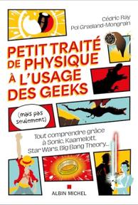 Petit traité de physique à l'usage des geeks (mais pas seulement)