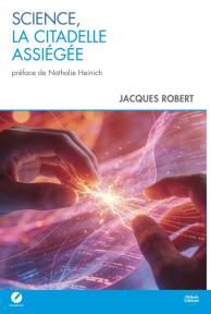 Science, la citadelle assiégée